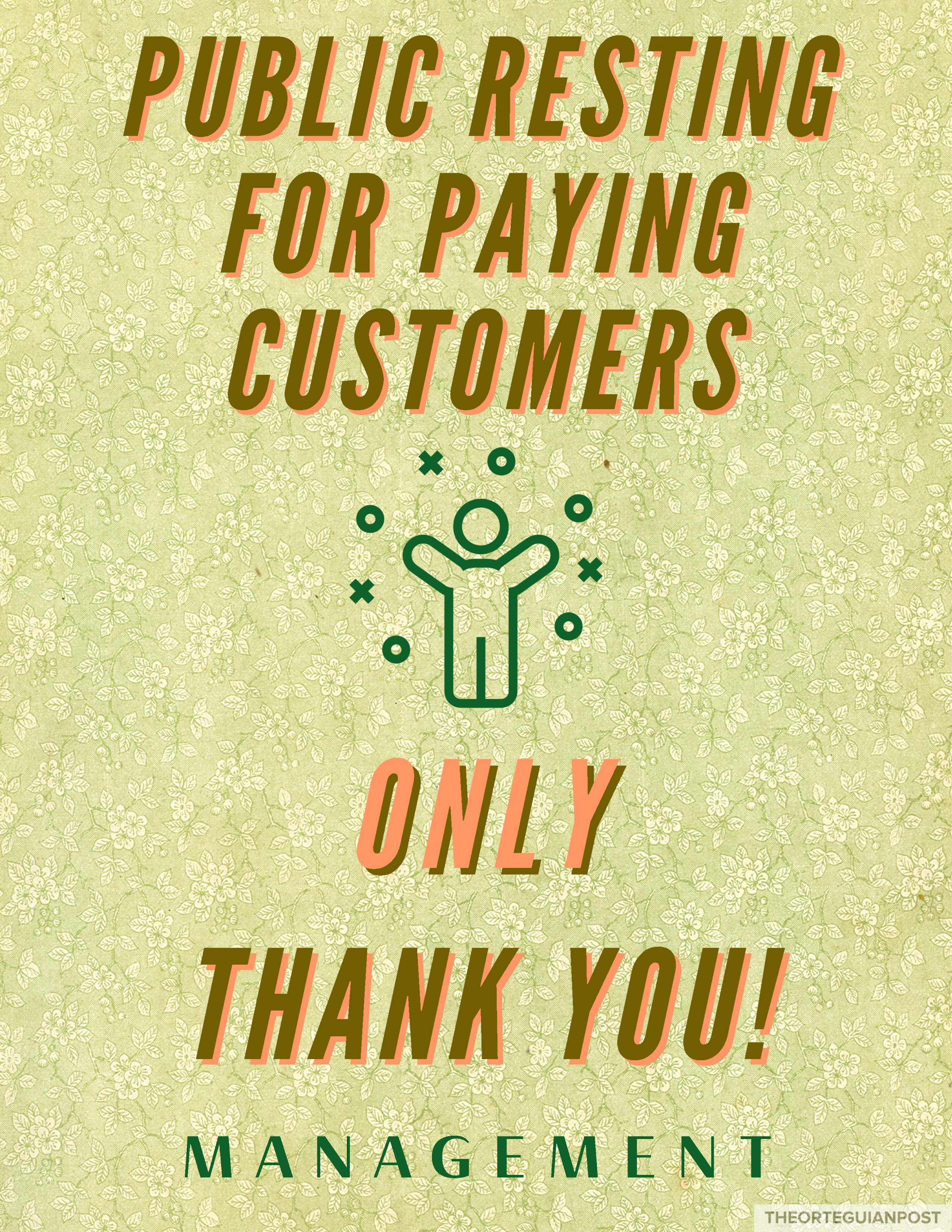 Public resting for paying customers only, Thank you! - Management